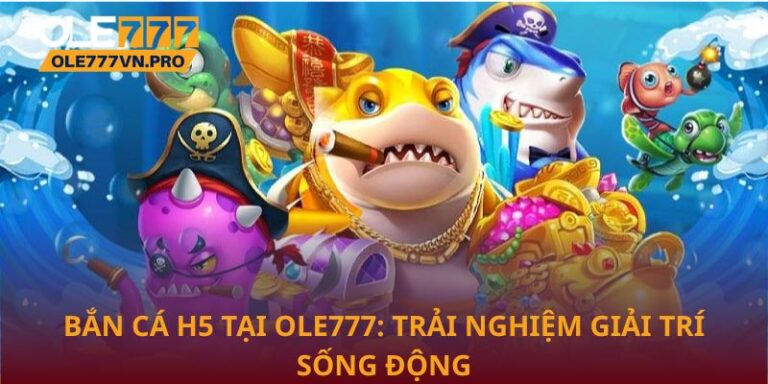 Bắn cá H5