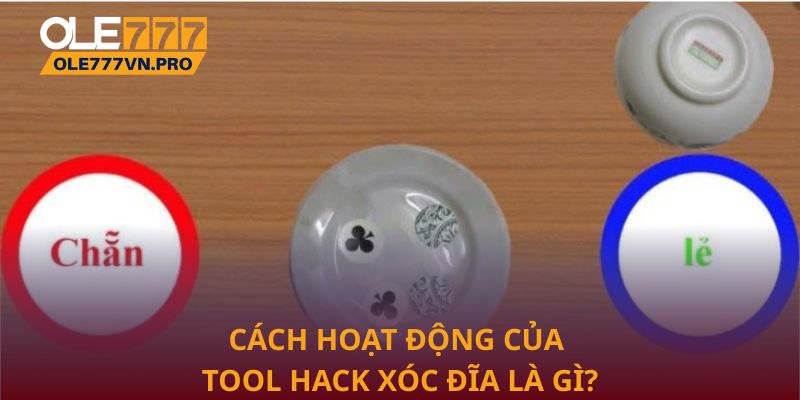 Cách hoạt động của  tool hack xóc đĩa là gì?